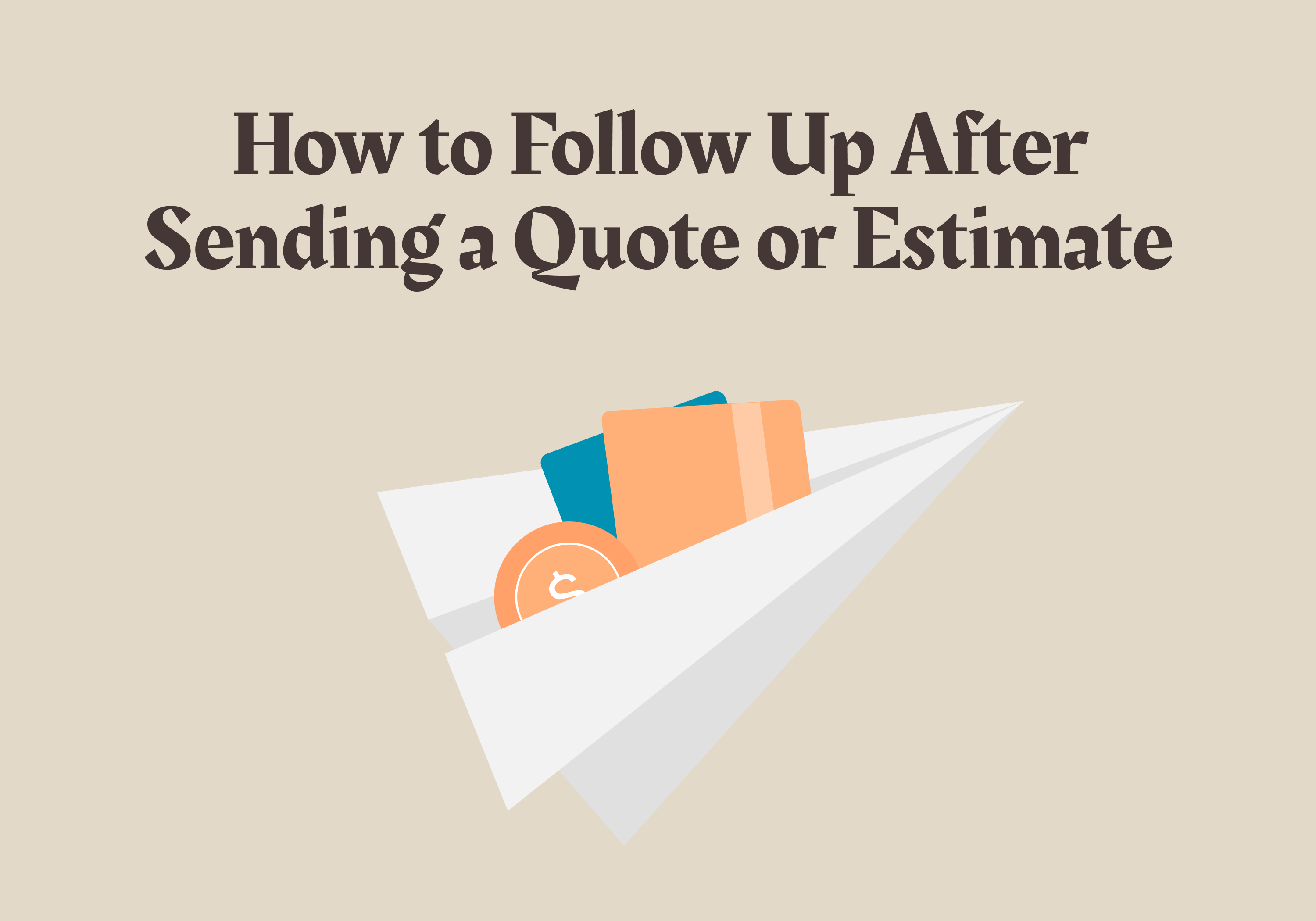 How to Follow Up After Sending a Quote or Estimate